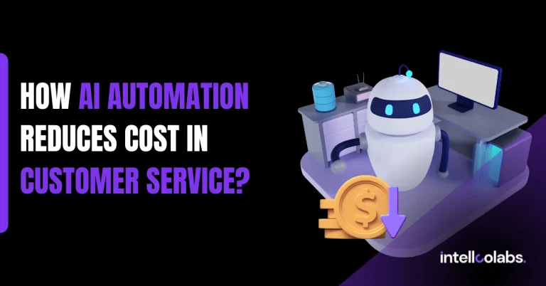 How AI Automation Reduces Cost In Customer Service