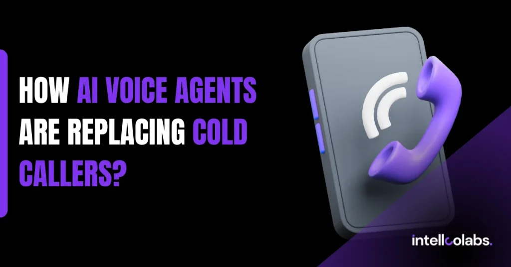 How AI Voice Agents Are Replacing Cold Callers